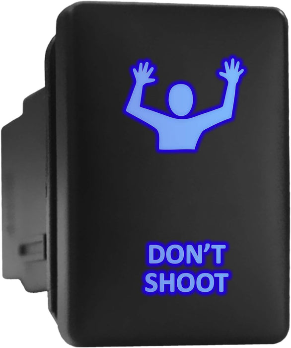 DON'T SHOOT - Short Push Switch with Backlit Symbol Compatible with Toyota ON-OFF with Connector Wire Kit - Size 0.87 x 1.28 x 2 inches